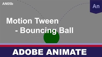 An05b Motion Tween - Bouncing Ball