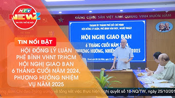 HỘI ĐỒNG LÝ LUẬN PHÊ BÌNH VHNT TP.HCM: GIAO BAN CUỐI NĂM 2024, PHƯƠNG HƯỚNG 2025