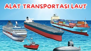 Belajar alat transportasi laut | jenis-jenis kapal laut dan fungsinya