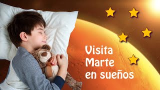 Meditación para dormir niños con un viaje a Marte. Aprende y descansa.