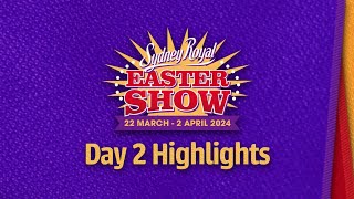 Sydney Royal Easter Show 2024 | Day 2 Highlights