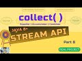 Java Streams: collect() Explained with Examples | Supplier, Accumulator & Combiner | Part 8