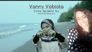 VANNY VABIOLA - CINTA TERAKHIRKU (OFFICIAL MUSIC VIDEO Reaction