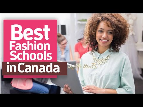 Fashion Schools: 5 Best Fashion Schools in Canada