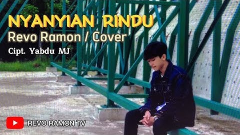 NYANYIAN RINDU - EVIE TAMALA COVER BY REVO RAMON