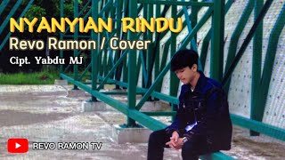 NYANYIAN RINDU - EVIE TAMALA COVER BY REVO RAMON