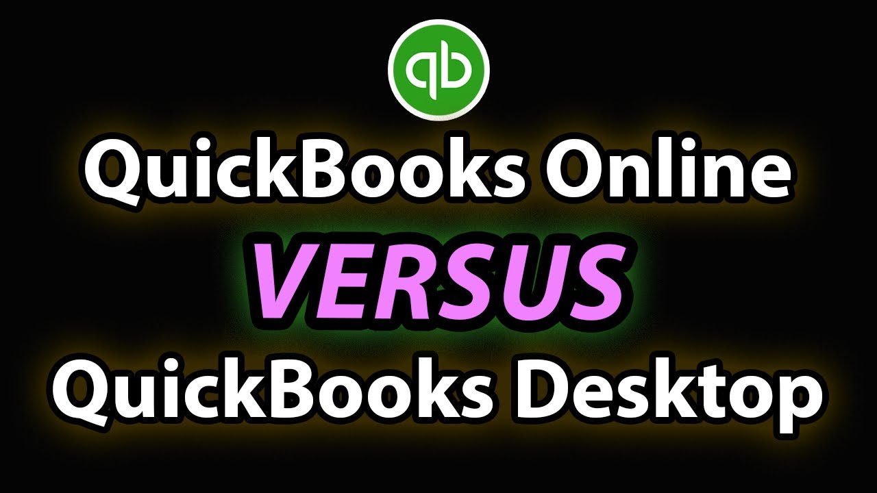 QuickBooks Online v. Desktop (2022) YouTube