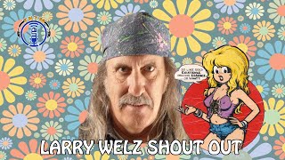 Underground Comic Artist and creator of Cherry Poptart Larry Welz Shout Out