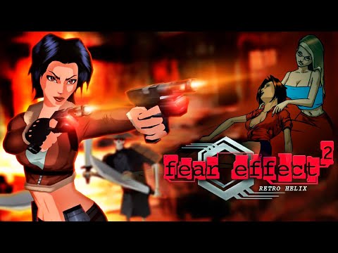 FEAR EFFECT 2: Retro Helix Прохождение Игры ▶ РЕТРО СТРИМ ▶ PLAYSTATION 1