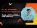 Day 13:Mastering the If-Else Statement in Programming