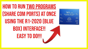 🔺Run two programs (share com ports) at once using the r1-2020 (blue box) interface!!easy to do 🔺
