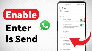 How to Enable Enter is Send On WhatsApp (Updated)