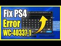 How to Fix PS4 Error Code WC-40377-1 & Redeem PS4 Codes (Easy Method)