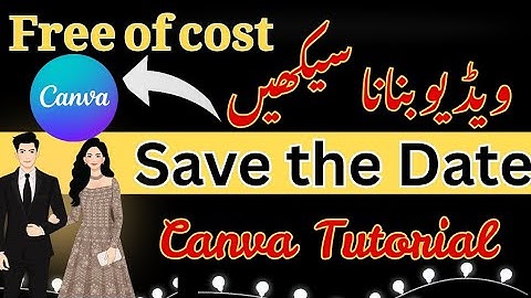 Save The Date animated video Kaise Banaye Free Mein | Canva Tutorial @mairanaeem10 