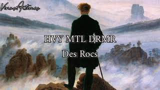 Des Rocs - HVY MTL DRMR (Sub. Español)