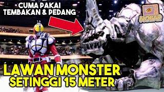 KETIKA KAMEN RIDER MELAWAN KAIJU 15 METER !!! - KAMEN RIDER 555 PARADISE LOST