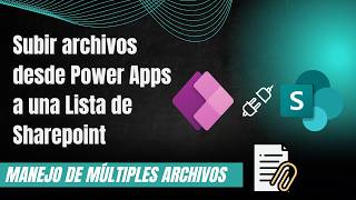 Subir archivos desde Power Apps a una Lista de Sharepoint 2026