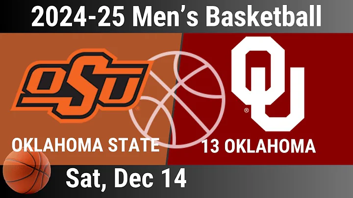 2024 Dec 14 - 13 Oklahoma OU vs Oklahoma State - 2024-25 Men's Basketball - 20241214