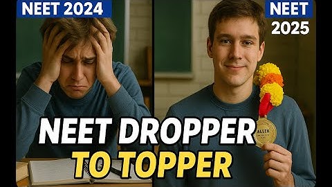 NEET Dropper To Topper: My Journey