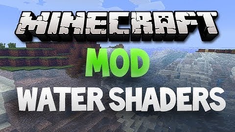 Minecraft Mod Spotlight - Water Shaders Mod