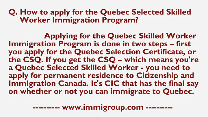How to apply for the Quebec Selected Skilled Worker Immigration Program?