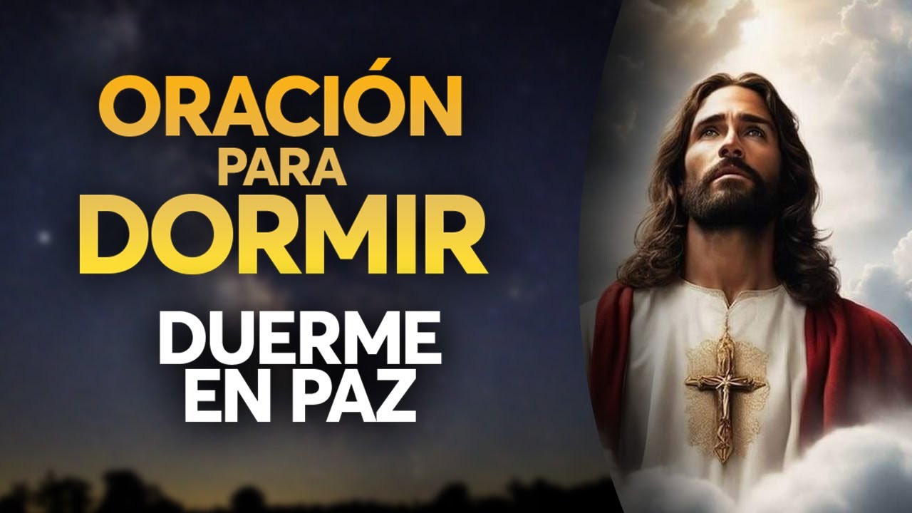 Duerme en Paz con esta Oración Nocturna - YouTube