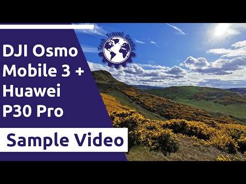 DJI Osmo Mobile 3 + Huawei P30 Pro Sample Video - Edinburgh Arthur&rsquo;s Seat Walk