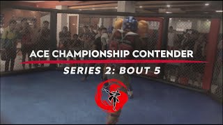 ACE Championship Contender | Series 2 | Bout 5: Elaine Saclag vs Eros Saphira Bitan