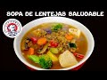 Sopa de lentejas  saludable para quitar el frió y alegrar el corazón