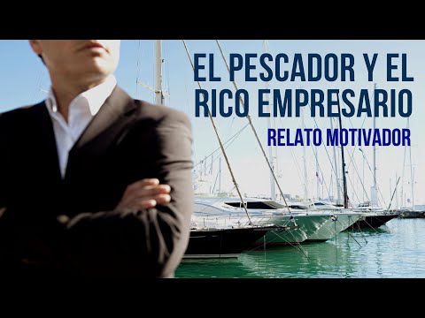 Relatos del Mar - El pescador y el rico empresario - Cuento motivador - Superación personal