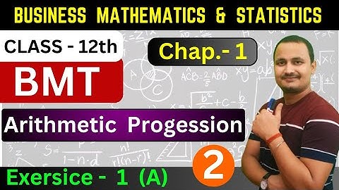 BMT Cass 12 Chapter 1/Arithmetic progression/part 2/Jac board class 12 BMT