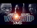 deep spirit leading worship songs 2021. spirit lead gospel music praise and worship songs,