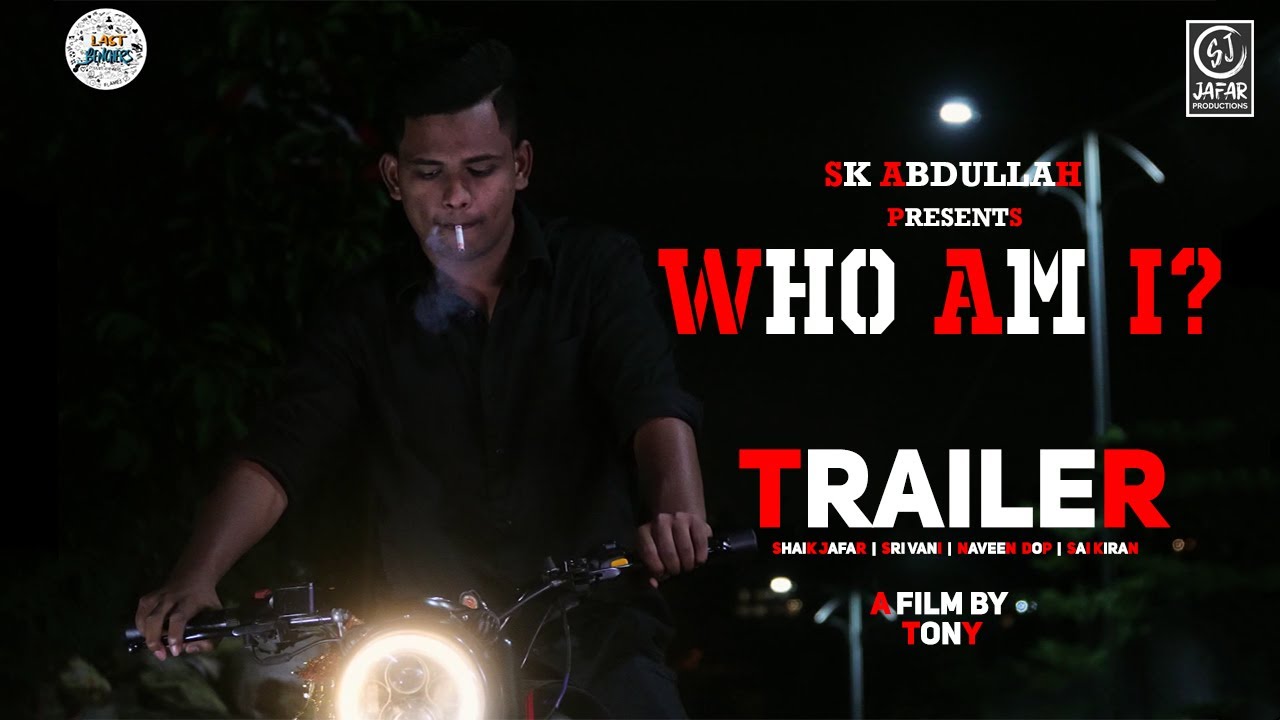 Last Benchers - WHO AM I? Trailer | Jafar Productions | A Film by Tony