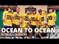 OCEAN TO OCEAN (Remix) By Pitbull | Zumba | Pop | TML Crew Camper Cantos