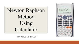 Newton Raphson Method | Using Calculator fx-991ES Plus | Programming | Newton Raphson Method |