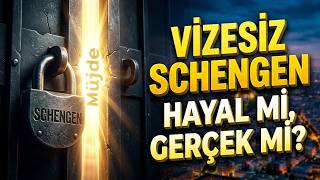 Schengen Vize Serbestisi Geliyor mu? #schengenvizesi