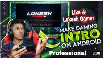 How to make Professional gaming intro | Like A Lokesh Gamer