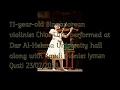 Singaporean Violin Prodigy Performs At Dar Al Hekma Jeddah