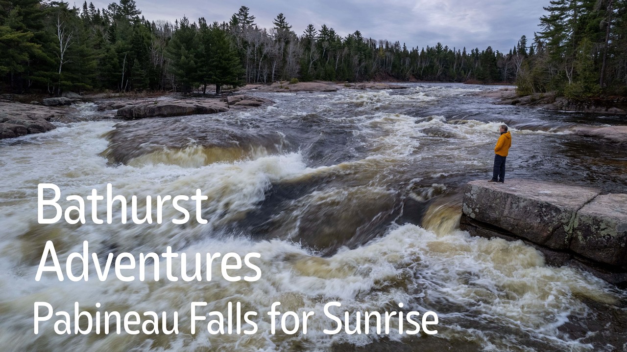 Bathurst Adventures - Pabineau Falls for Sunrise - YouTube