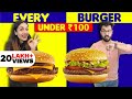 We Tried Every BURGER Under Rs 100