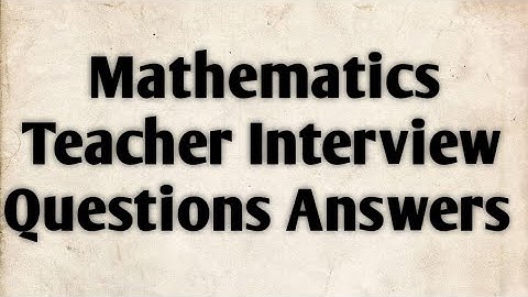 Maths #teacher #Interview Questions Answers part-2 Kvs,Nvs, private,govt, PGT ,Tgt teachers