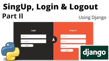 User Registration , Login Authentication and Logout |  Django Login and Registration |  Part 2