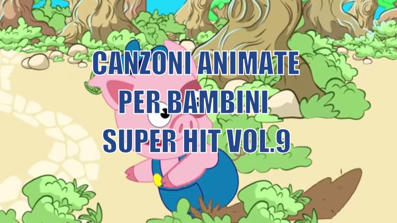 Canzoni Animate Per Bambini Super Hit 9 I Tre Porcellini La Tartaruga Youtube