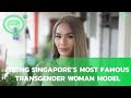 Being Singapore's Most Famous Transgender Woman Model | Coconuts TV