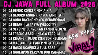 Download lagu DJ JAWA TERBARU 2026 FULL BASS🎵DJ DENOK KONSER NDX A.K.A🎵DJ BUNGAHKU TEMBUS TEKAN KAYANGAN