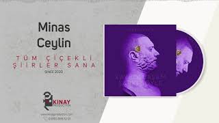 Minas Ceylin - Tüm Çiçekli Şiirler Sana