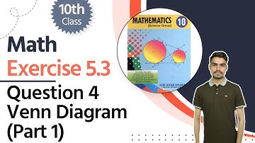 10th Class Math Chapter 5 - Class 10 Math Ch 5 Ex 5.3 Q 4 Venn Diagram (Part 1) Class Math Ch 5