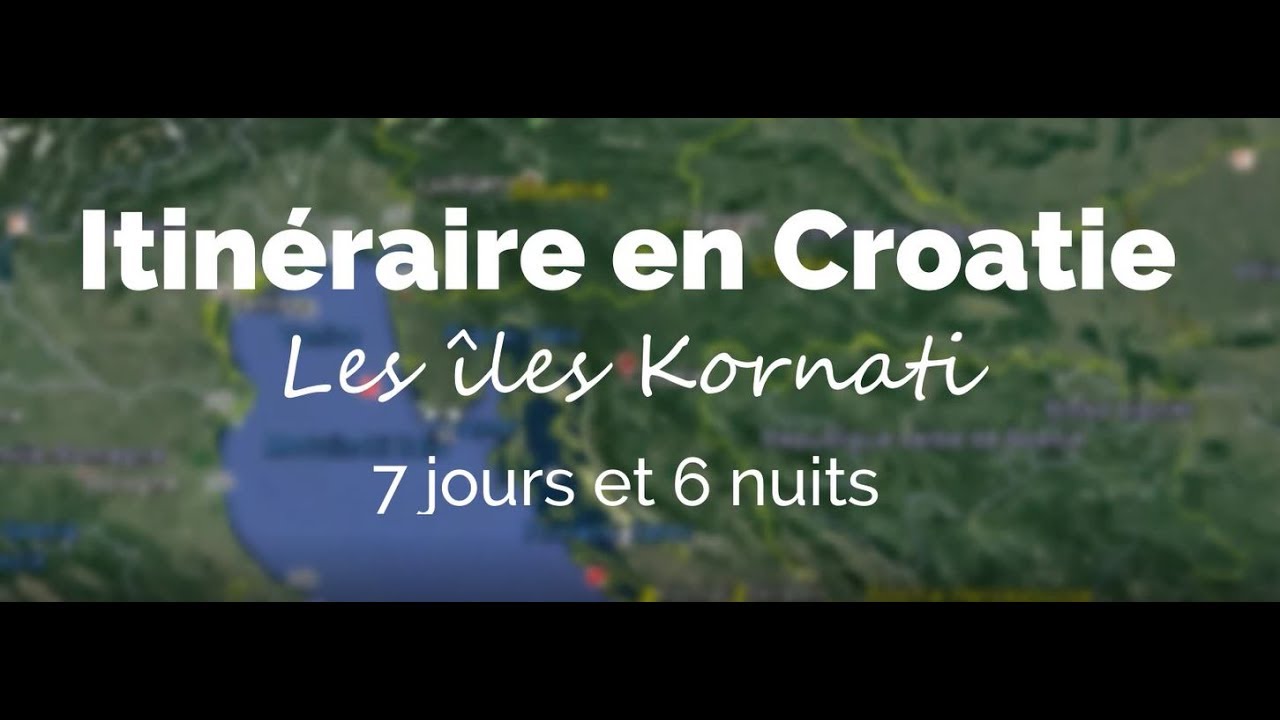 Croisière en Croatie - Parc des Kornati - Itinéraire Vidéo