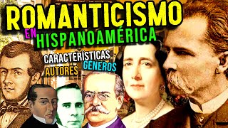 ROMANTICISMO en HISPANOAMÉRICA: Características, géneros y autores
