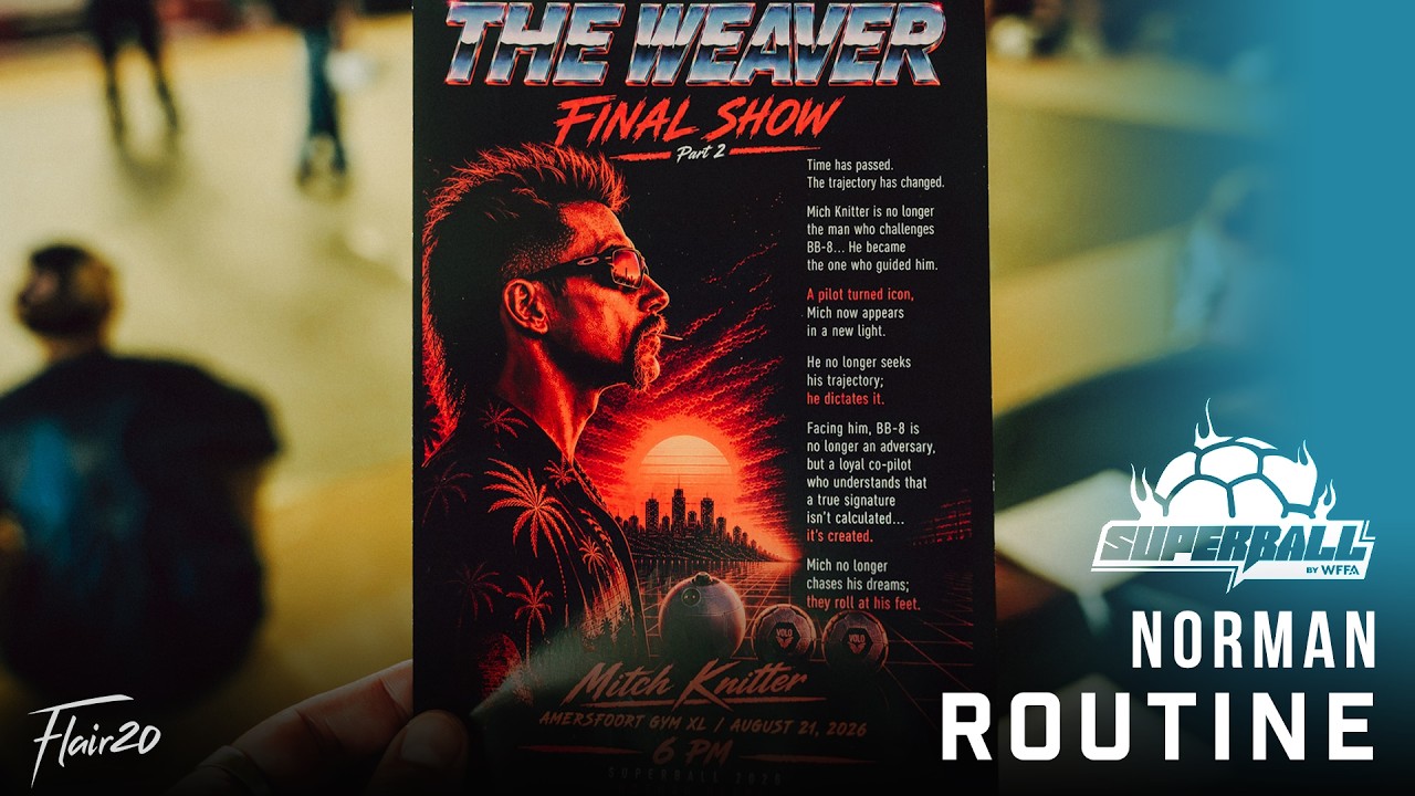 Norman - Routine [The Weaver] | Super Ball 2026